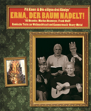 Erna, der Baum nadelt Erna, der Baum nadelt